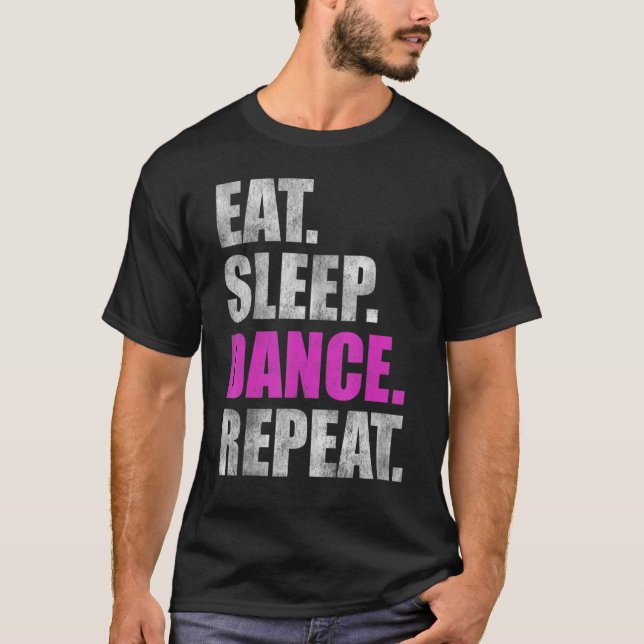 T-shirt Danser Dormir Danse Répéter Danser Danseur (Devant)