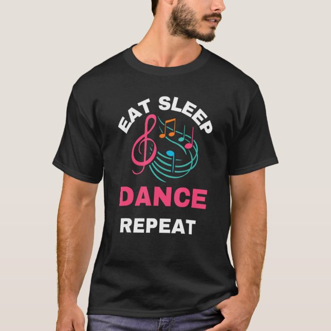T-shirt Danser Dormir Danser Répéter Danser Pour Hommes Fe (Devant)