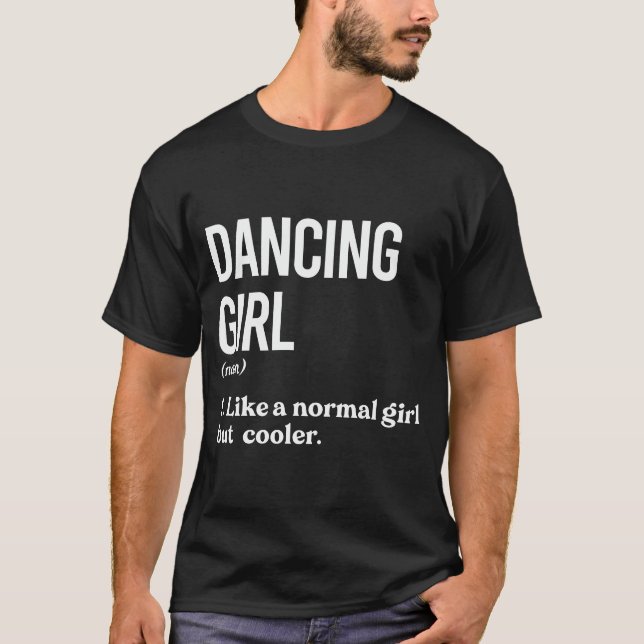 T-shirt Danser Fille Comme Fille Normale Mais Glacière Drô (Devant)