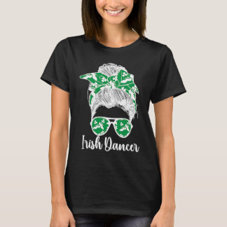 T-shirt Danseur irlandais Messy Bun Danse irlandaise Danse