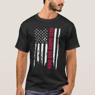 T-shirt Danseur Meilleure Danse Papa Jamais American Flag 