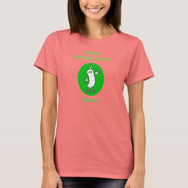 T-shirt Dansez, Anniversaire Pickle, Dansez ! (Devant)