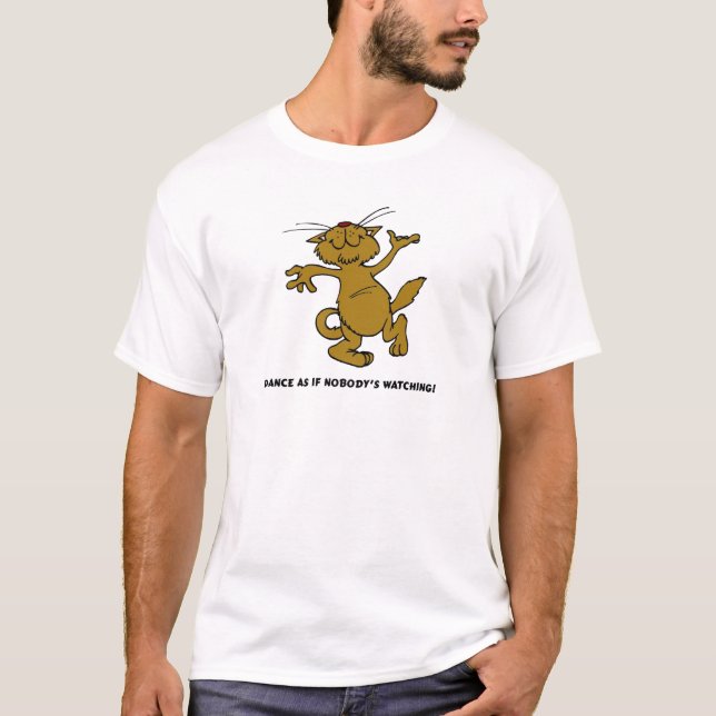 T-shirt Dansez comme si personne qui observe (Devant)