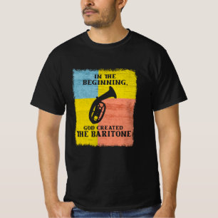 T-shirt DansLe Dieu Début Créé La Baritone