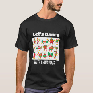 T-shirt Dansons avec noël