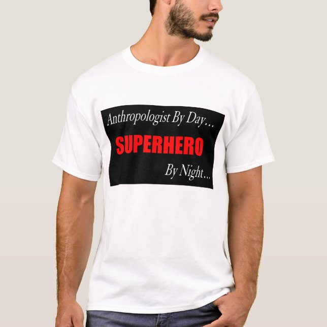 T-shirt d'anthropologue de super héros (Devant)