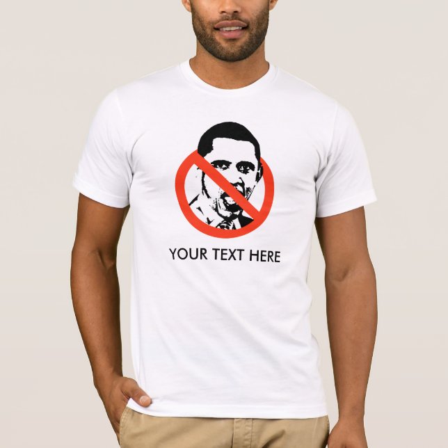 T-SHIRT D'ANTI-OBAMA, VOTRE TEXTE ICI (Devant)