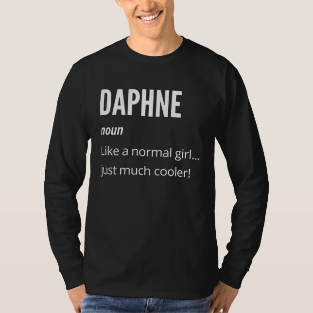 T-shirt Daphne  Noun Like a Normal One Just Much Cooler (Devant)