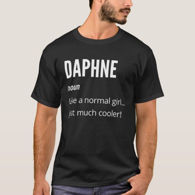 T-shirt Daphne  Noun Like a Normal One Just Much Cooler (Devant)