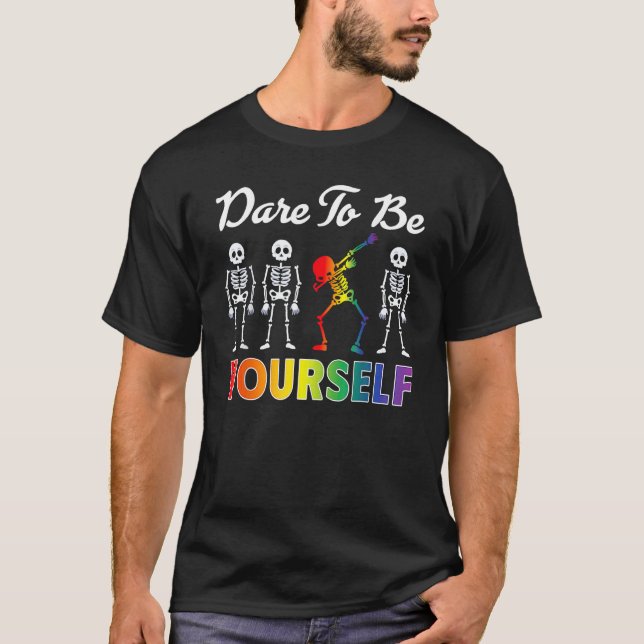 T-shirt Dare to Be Yourself Gay Pride Women (Devant)