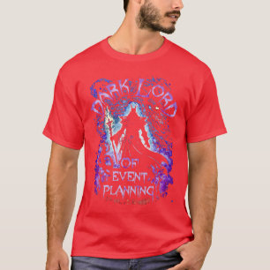 T-shirt Dark Lord Of Event Planning