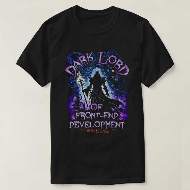 T-shirt Dark Lord Of FrontEnd Development (Design devant)