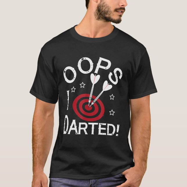 T-shirt Dart - I Darted Funny Dart Player (Devant)