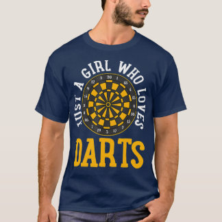 T-shirt Darts Just a Girl Who Lots Darts
