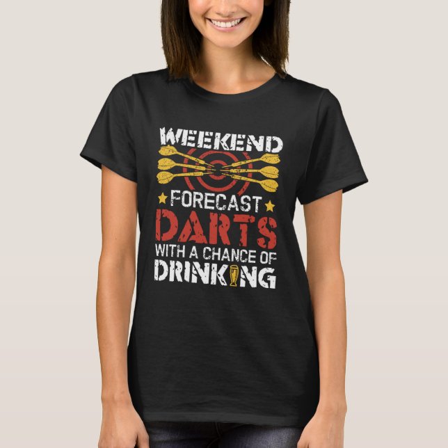 T-shirt Darts With A Chance OF Drinking  Dartboard Dart Pl (Devant)