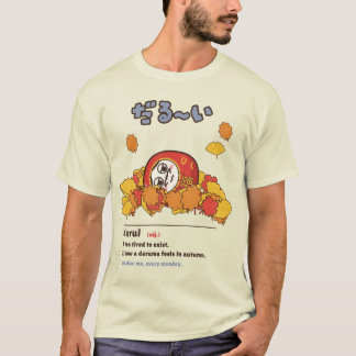 T-shirt Darui Tired Daruma Mot japonais amusant