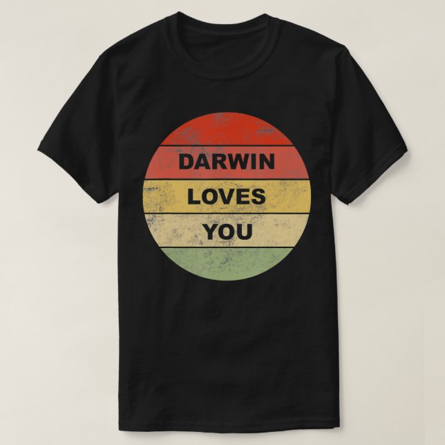 T-shirt Darwin Loves You Atheist Pro Science Non Religious (Design devant)