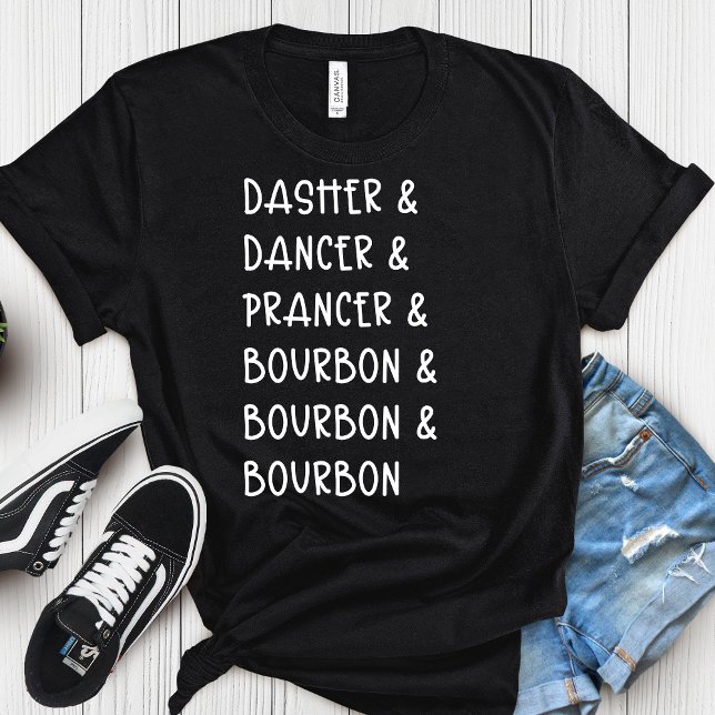 T-shirt Dasher Dancer Prancer & Bourbon Noël Fêtes (Créateur téléchargé)