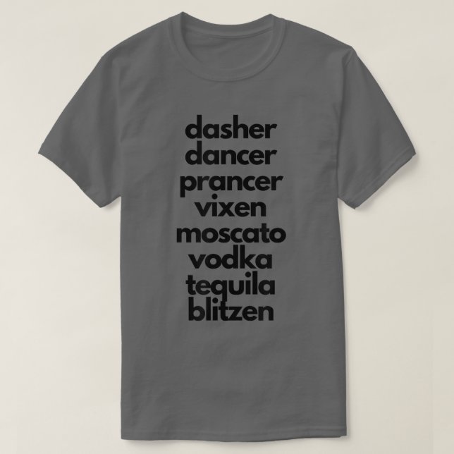 T-shirt Dasher Dancer Prancer Moscato Funny Drunk Christma (Design devant)