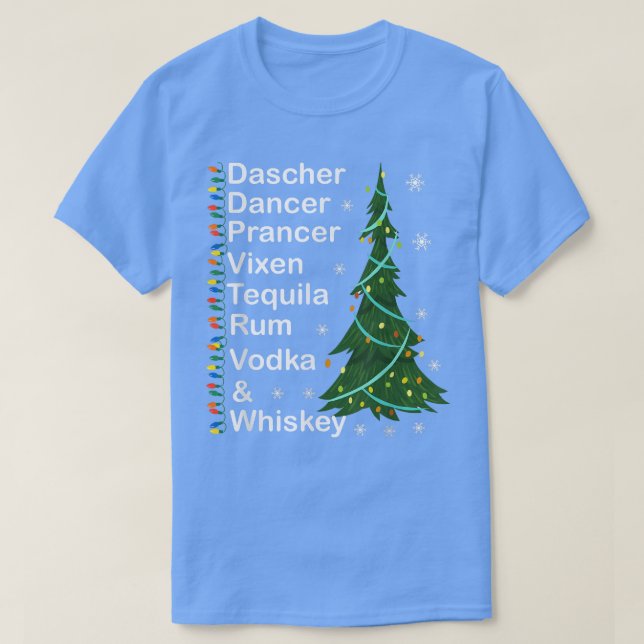 T-shirt Dasher Dancer Prancer Vien Whiskey Vodka Tequila   (Design devant)