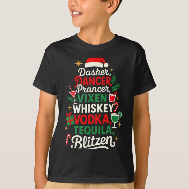 T-shirt Dasher Dancer Prancer Vixen Moscato Vodka Tequila  (Devant)