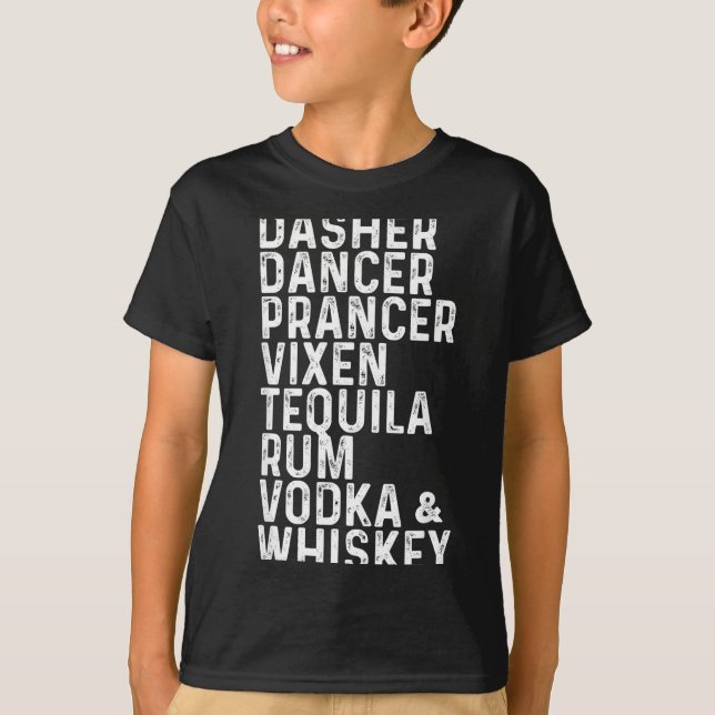 T-shirt Dasher Dancer Prancer Vixen Tequila Rum Vodka And  (Devant)