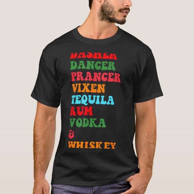 T-shirt Dasher Dancer Prancer Vixen Tequila Rum Vodka Desi (Devant)