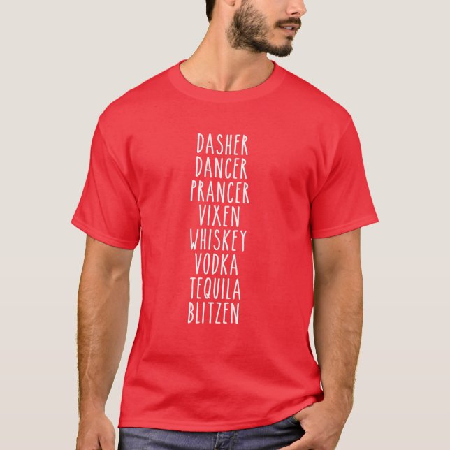T-shirt Dasher Dancer Prancer Vixen Whiskey Vodka (Devant)
