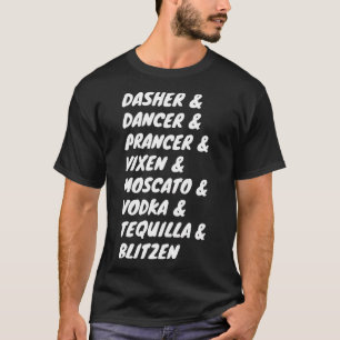 T-shirt Dasher Danseur Vixen Moscato Vodka Tequilla