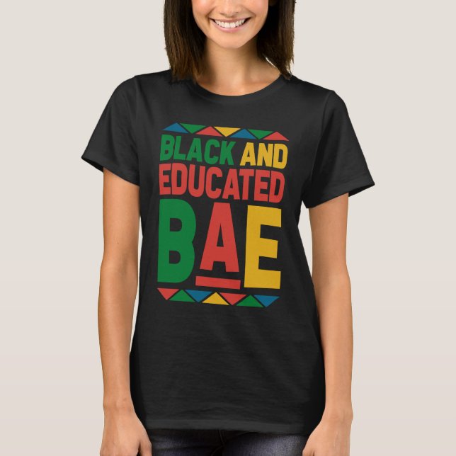 T-shirt Dashiki Black History Month Black And Educated BAE (Devant)