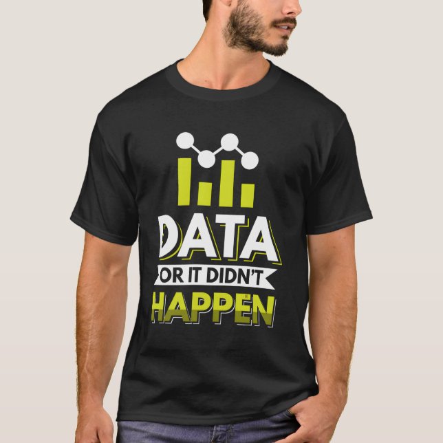 T-shirt Data Scientist Data Analyst Data Miner (Devant)