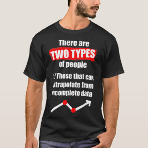 T-shirt Data Scientist Deux types Data Science Mining annu