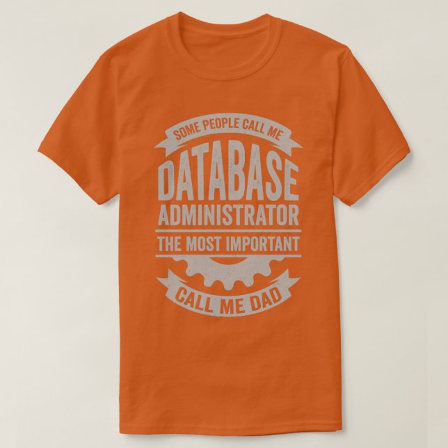 T-shirt Database Administrator Dad Gift  (Design devant)