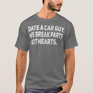 T-shirt Date A Car Guy Pièces De Voiture Drôle Voiture Aut