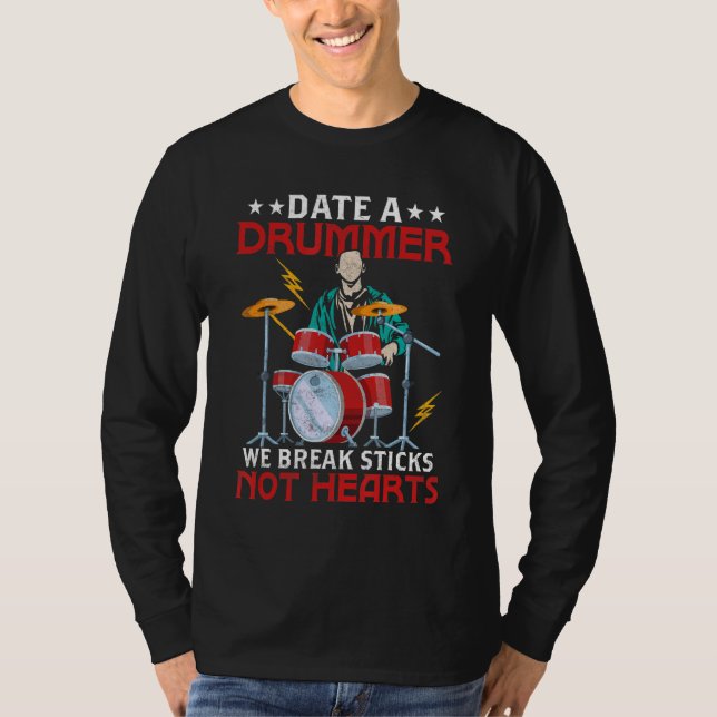 T-shirt Date A Drummer We Break Sticks Not Hearts Drumming (Devant)