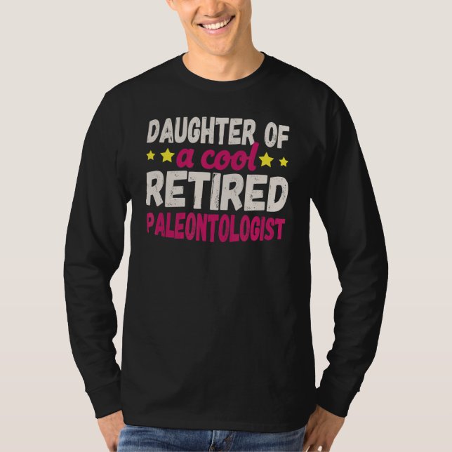 T-shirt Daughter of a Cool Retired Paleontologue (Devant)