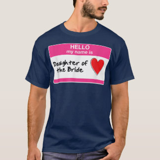 T-shirt Daughter of the Bride Bachelorette Party Bridal Sh