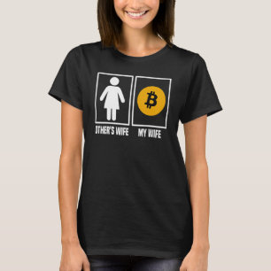 T-shirt D'Autres Épouses My Bitcoin BTC Crypto Mens Dit