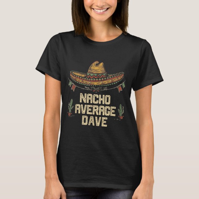 T-shirt Dave - Drôle de Cinco De Mayo Chapeau Fiesta Fête  (Devant)