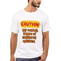 T-shirt d'avertissement d'opinion non filtré