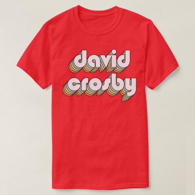 T-shirt David Crosby Retro Typographie arc-en-ciel style d (Design devant)
