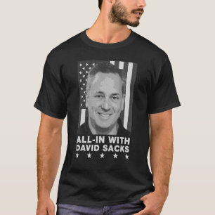 T-shirt David Sacks All In Podcast Conservateur Co Host