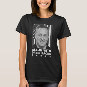 T-shirt David Sacks All In Podcast Conservateur Co Host