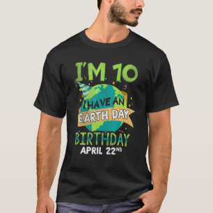 T-shirt Day April 22 Birth Born Save Planet Save Earth Age