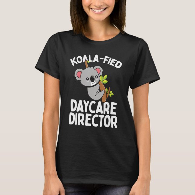 T-shirt Daycare Director Appreciation Koala Childcare Teac (Devant)