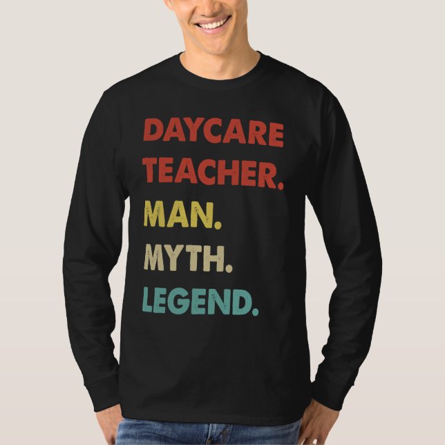 T-shirt Daycare Teacher Man Myth Legend  1 (Devant)