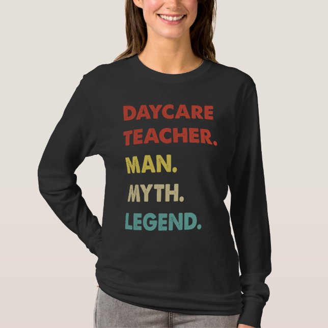 T-shirt Daycare Teacher Man Myth Legend  1 (Devant)