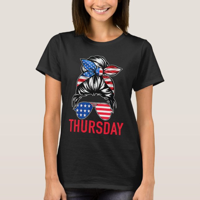 T-shirt DAYS of the WEEK 'THURSDAY' Messy Bun America Flag (Devant)