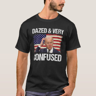 T-shirt Dazé Et Très Confus Drôle Joe Biden American F