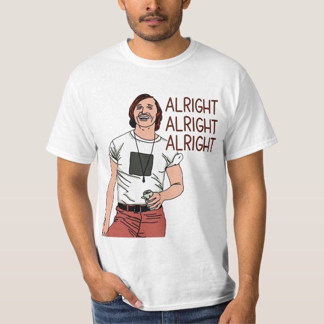 T-shirt Dazed and Confused - Matthew McConaughey - D'accor (Devant)